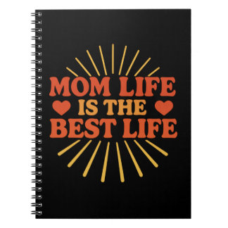 Mom Life is the Best Life - Mother's Day Notebook