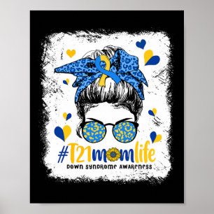 Mom Life Messy Bun Down Syndrome Awareness  Poster