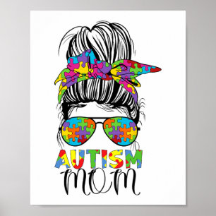 Mom Life Messy Bun Mothers Day Autism Mom Bleached Poster