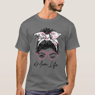 Mom Life Messy Bun Wink Eye Heart Pink Headband Mo T-Shirt