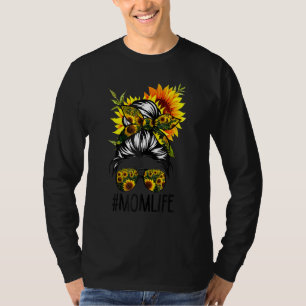 Mom Life Messy Hair Bun Sunflower Women Mother's D T-Shirt