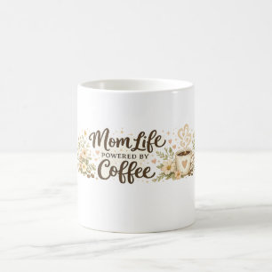 Mom Life Powered by Coffee Funny Floral Mug