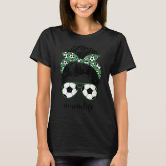 Mom Life Soccer Mom messy bun football funny socce T-Shirt