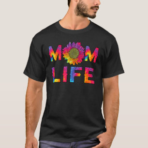 Mom Life Sunflower Tie Dye Hippie Mommy Mothers D T-Shirt