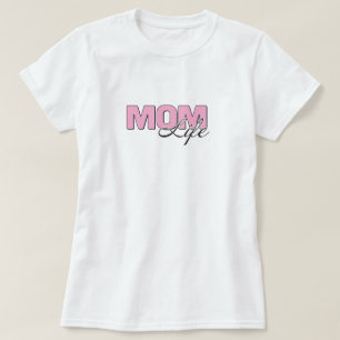 Mom Life T-Shirt