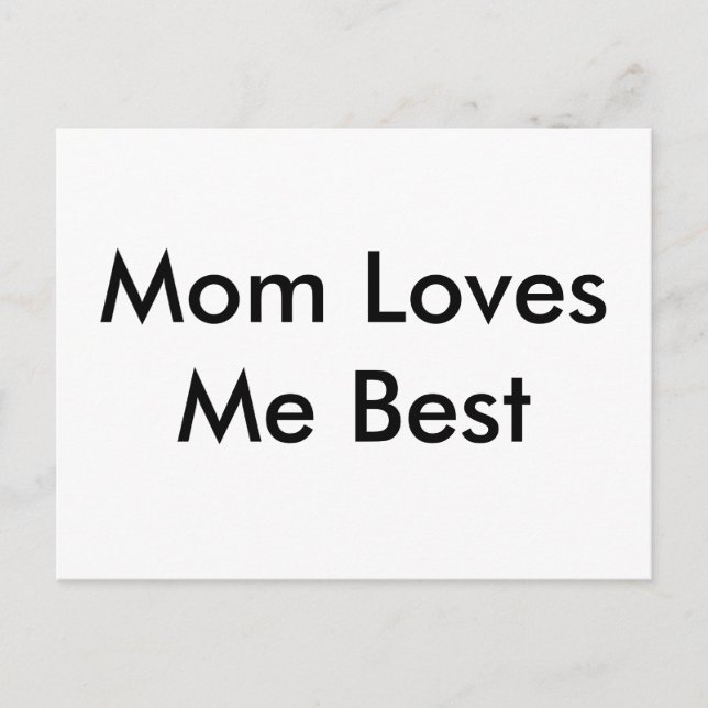 Mom Loves Me Best Card (Front)
