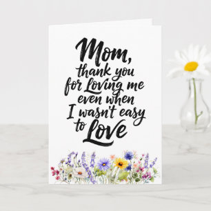 Mom Loving Me Even When Watercolor Wildflower Card