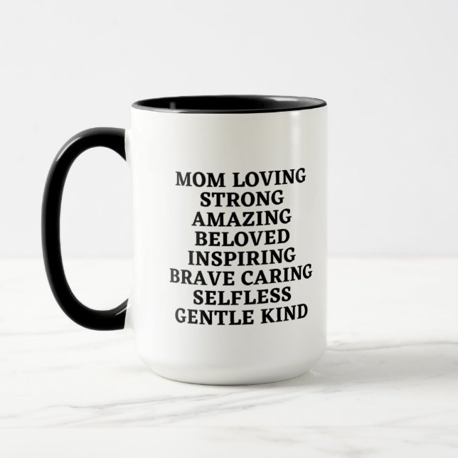Mom Loving Strong Amazing Beloved Inspiring Brave  Mug (Left)