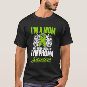 Mom Lymphoma Survivor Support Non-Hodgkin Lymphoma T-Shirt