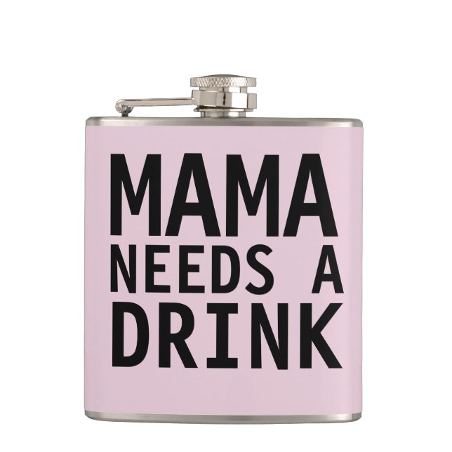 MOM - MAMA A BESOIN D'UN Flacon À BOIRE (Devant)