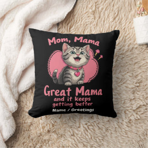 Mom, Mama, Great Mama Getting Better Customizable Throw Pillow