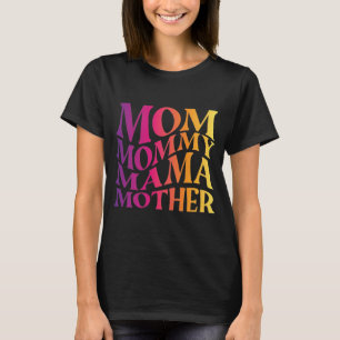 mom mama mother  T-Shirt