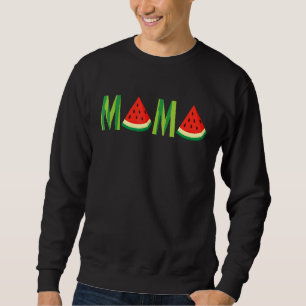 Mom Mama Watermelon Summer Fruit Great Mother's D Sweatshirt
