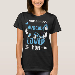Mom Mamacado Avocado Mom Cute Avocado Mam Baby B T-Shirt