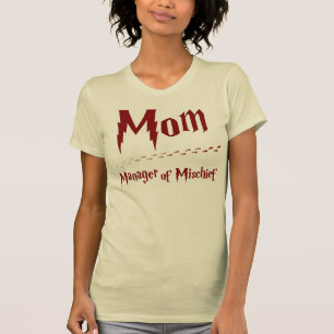 Mom - Manager of Mischief T-Shirt