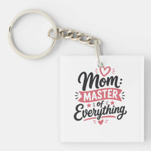 mom master of everything mothers day gift simple keychain