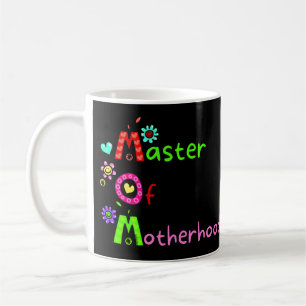 MOM MASTER OF MOTHERHOOD funny mother's day Coffee Mug