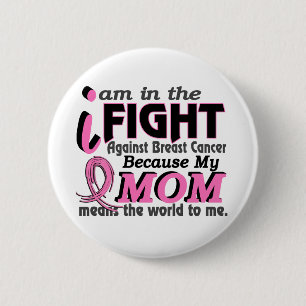 Mom Means The World To Me Breast Cancer 2 Inch Round Button