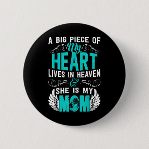 Mom Memorial Day My Guardian Angel A Big Piece 2 Inch Round Button