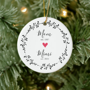 Mom   Mimi Year Est. Heart Ceramic Ornament