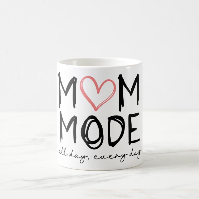 Mom Mode All Day  Coffee Mug (Center)