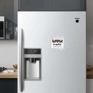 Mom Mode All Day Every Day Magnet