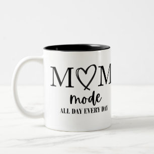 Mom Mode All Day Every Day Mother's Day Mug