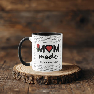 Mom Mode All Day Every Day Mug