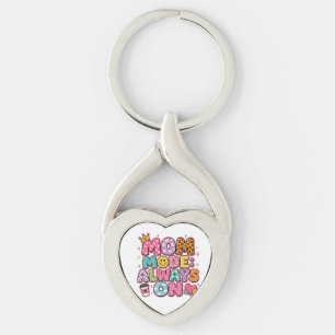 Mom Mode Always On,mothers day Gift Keychain