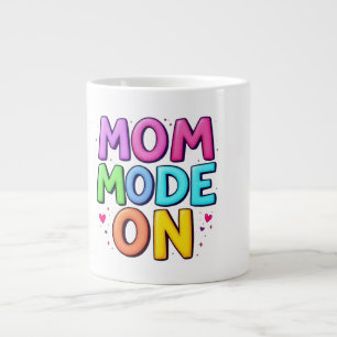 Mom Mode On Funny Colourful Mothers Day Coffee Mug