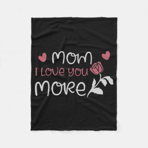 Mom - Mom I love you more Fleece Blanket
