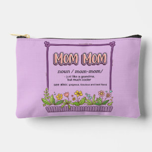 Mom Mom Just Like A Grandma But Much Cooler Accessory Pouch