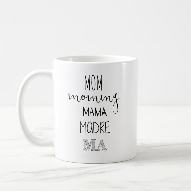 Mom Mommy Mama Madre Ma Mug (Left)
