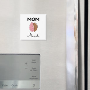 Mom Mood Coffee Brain Minimalist Design Magnet