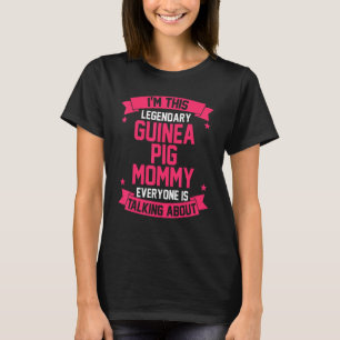 Mom Mother Guinea Pig T-Shirt