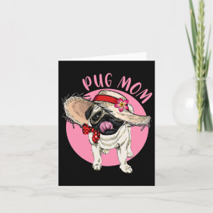 Mom Mother's Day Mama Mommy Mother Pug Card