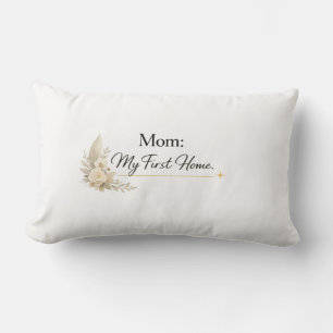 Mom – My First Home Pillow