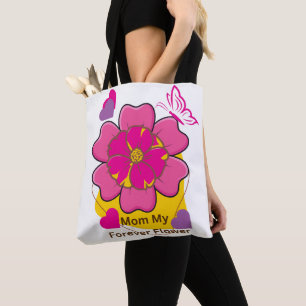 Mom My Forever Flower Design Flower Tote Bag