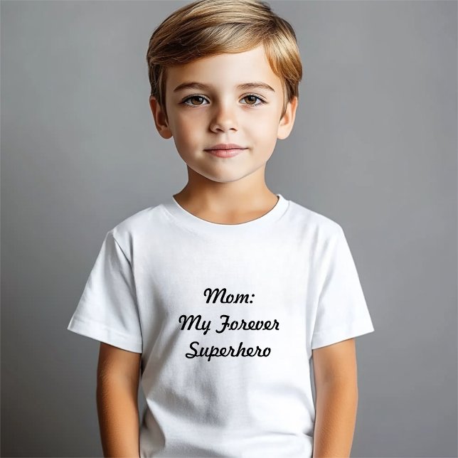 Mom My Forever Superhero T-Shirt (Creator Uploaded)