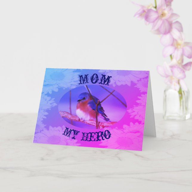 Mom My Hero Bluebird Birthday Card (Orchid)