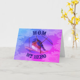 Mom My Hero Bluebird Mother's Day Card