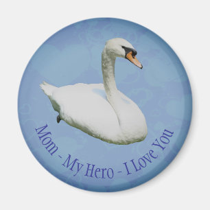 Mom My Hero I Love You Regal Swan Magnet