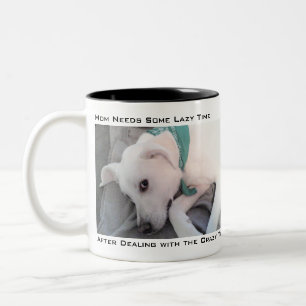 Mom Needs Some Do Nothing Time Cute Lazy White Dog Two-Tone Coffee Mug