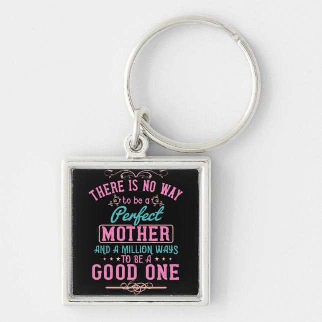 Mom - No way to be a perfect mother Keychain (Front)