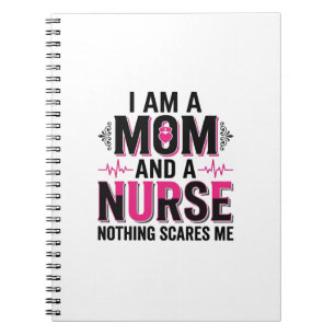 Mom Nurse Nothing Scares Me Vintage Engraving Desi Notebook