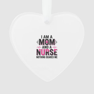 Mom Nurse Nothing Scares Me Vintage Engraving Desi Ornament
