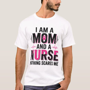 Mom Nurse Nothing Scares Me Vintage Engraving Desi T-Shirt