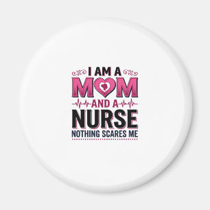 Mom Nurse Nothing Scares Me Vintage Engraving Shir Magnet