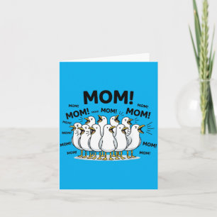 Mom Ocean Life Mothers Day Funny Seagull Mom Bird Card