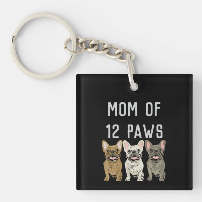 Mom of 12 paws keychain (Front)
